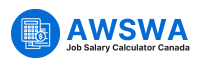 AWSWA – Job Salary Calculator Canada
